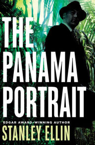 The Panama Portrait Stanley Ellin Author
