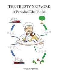 The Trusty Network of Peruvian Chef Rafael Vietanh Nguyen Author