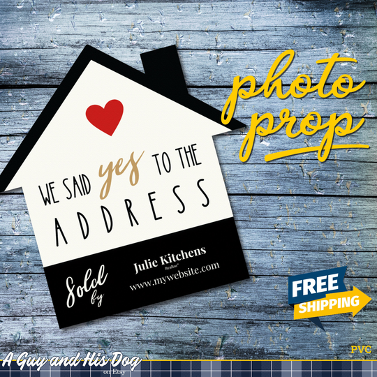 Custom We Said Yes To The Address Realtor Sold House Shaped Photo Prop