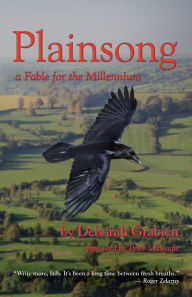 Plainsong - A Fable for the Millenium Deborah Grabien Author