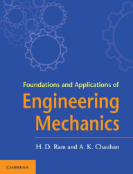 Foundations and Applications of Engineering Mechanics H. D. Ram Author