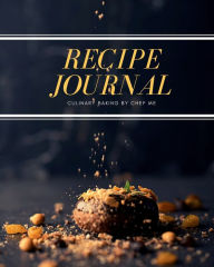 Recipe Journal: Blank recipe book to write in your own recipes Customized Cookbook for Women, Wife, Mom, Grandma Create Publication Author