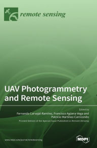 UAV Photogrammetry and Remote Sensing Fernando Carvajal-Ramírez Editor