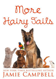More Hairy Tails Jamie Campbell Author