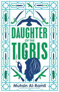Daughter of the Tigris Muhsin Al-Ramli Author