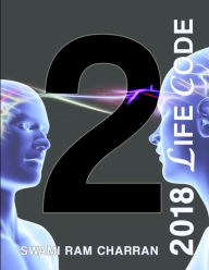 LIFECODE #2 YEARLY FORECAST FOR 2018 DURGA SWAMI RAM CHARRAN Author