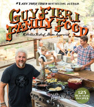Guy Fieri Family Food: 125 Real-Deal Recipes-Kitchen Tested, Home Approved Guy Fieri Author