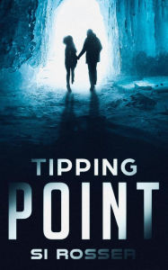Tipping Point Si Rosser Author