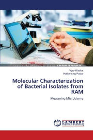 Molecular Characterization of Bacterial Isolates from RAM Vijay Wadhai Author