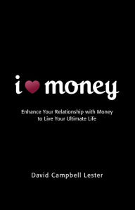 I Heart Money David Campbell Lester Author