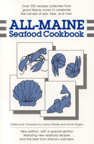 All-Maine Seafood Cookbook Loana Shibles Author