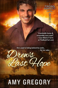 Drew's Last Hope Amy Gregory Author