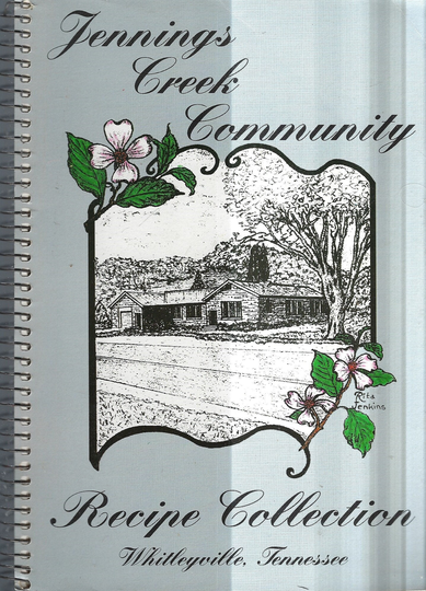 Whitleyville Tennessee Vintage 1992 Jennings Creek Community Recipe Collection Cookbook Tn Favorites Local History Collectible Cook Book