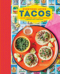 Everyone Loves Tacos Felipe Fuentes Cruz Author