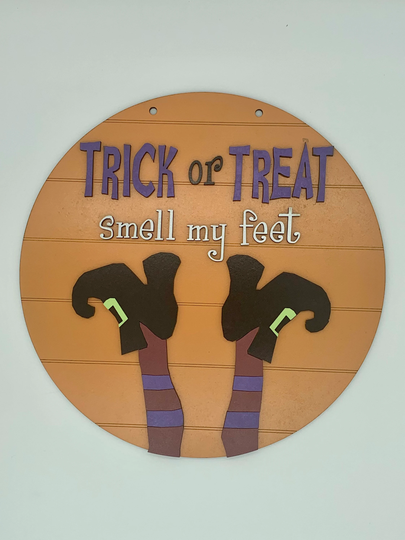 Trick Or Treat/Smell My Feet Funny Halloween Door Sign 10" Round