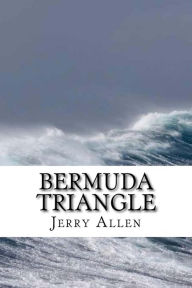 Bermuda Triangle Jerry Allen Author