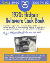 1920s Historic Delaware Cook Book Delaware Cooks Author