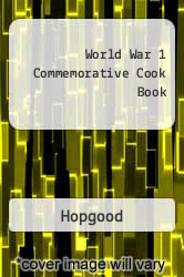 World War 1 Commemorative Cook Book