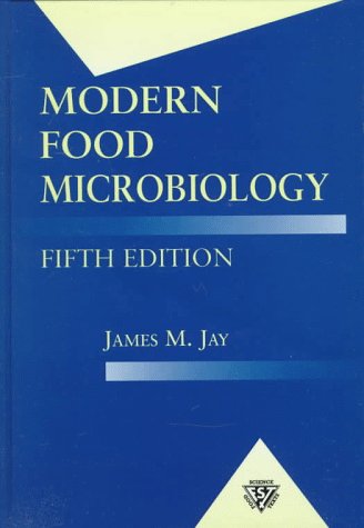 Modern Food Microbiology by James M. Jay