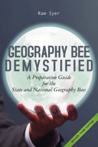 Geography Bee Demystified Ram Iyer Author