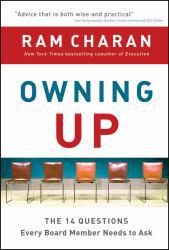 Owning Up: 14 Questions Every Board Member Needs to Ask