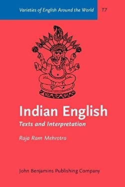 Indian English : Texts and Interpretation by Raja Ram Mehrotra