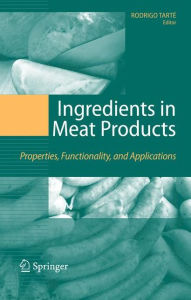 Ingredients in Meat Products: Properties, Functionality and Applications Rodrigo Tartï Editor