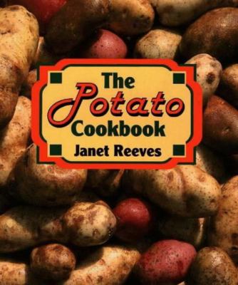The Potato Cookbook by Janet, Reeves, Miriam G. Reeves
