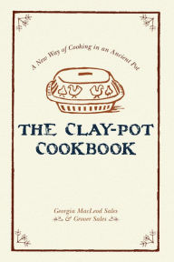 The Clay-Pot Cookbook George G. M. James Author