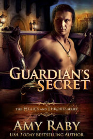 Guardian's Secret Amy Raby Author