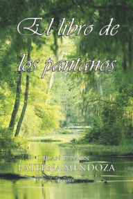 El libro de los Pantanos Juan Ramón Paterna Mendoza Author