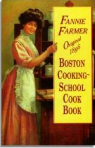 The Boston Cooking-School Cook Book Fannie Farmer Author
