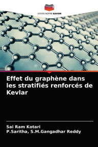 Effet du graphène dans les stratifiés renforcés de Kevlar Sai Ram Kotari Author