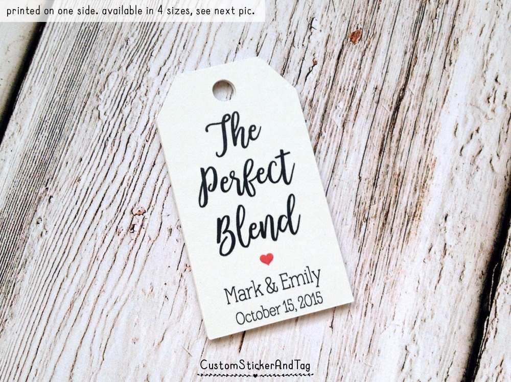 The Perfect Blend, Personalized Tags With Your Names, Wedding Tags, For Favors, Coffee Spice Tea Custom | T-117