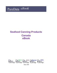 Seafood Canning Products in Canada Editorial DataGroup Americas Editor