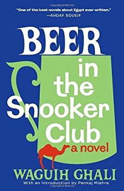 Beer in the Snooker Club by Waguih Ghali