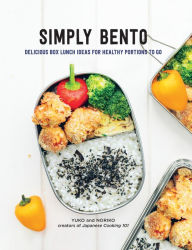 Simply Bento: Delicious Box Lunch Ideas for Healthy Portions to Go Yuko Author