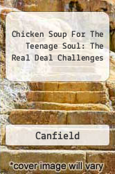 Chicken Soup For The Teenage Soul: The Real Deal Challenges