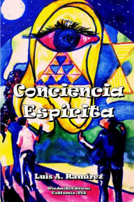 Conciencia EspÃrita Luis A. RamÃrez Author