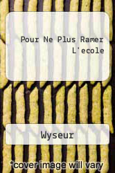 Pour Ne Plus Ramer L'ecole