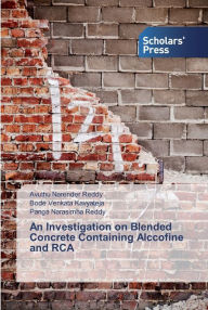 An Investigation on Blended Concrete Containing Alccofine and RCA Avuthu Narender Reddy Author