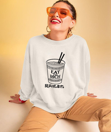 Eat The Rich Sweatshirt, Japanese Style Ramen Unisex Sweatshirt