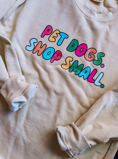 Pet Dogs Shop Small Crewneck Sweatshirt, Gift For Dog Lovers, Support Business Shirt, Supporter, T-Shirt Lovers