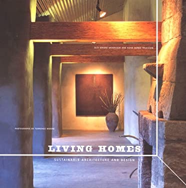 Living Homes : Sustainable Architecture and Design by Nora Burba, McGregor, Suzi Moore Trulsson