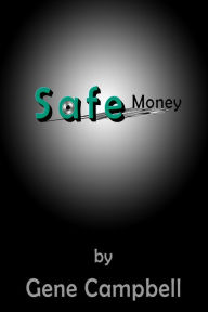 Safe Money Gene Campbell Author