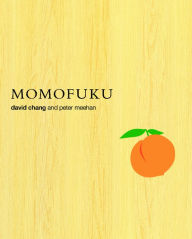 Momofuku: A Cookbook David Chang Author