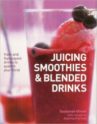Juicing, Smoothies, & Blended Drinks Linda Tubby Author