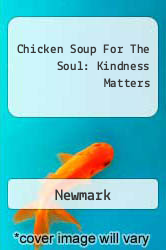 Chicken Soup For The Soul: Kindness Matters