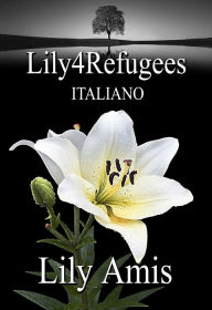 Lily4Refugees, Italiano Lily Amis Author