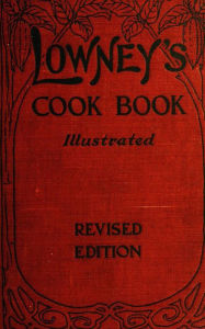 Lowney's Cook Book Maria Willett Howard Author